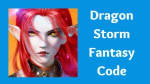 Dragon Storm Fantasy Code