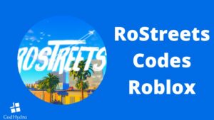 RoStreets Codes Roblox