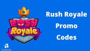 Rush Royale Promo Codes – Legendary Cards [January 2023]