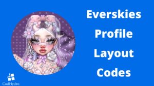Everskies Profile Layout Codes
