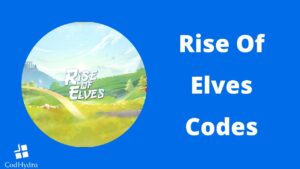 Rise Of Elves Codes